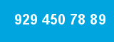 929 450 78 89